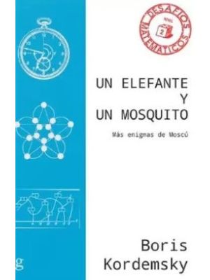 Un Elefante Y Un Mosquito Mas Enigmas De Moscu