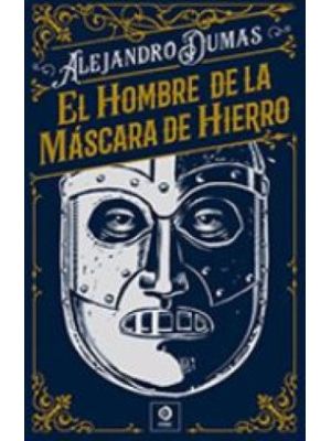 El Hombre De La Mascara De Hierro