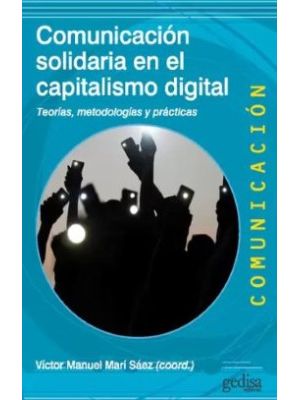 Comunicacion Solidaria En El Capitalismo Digital