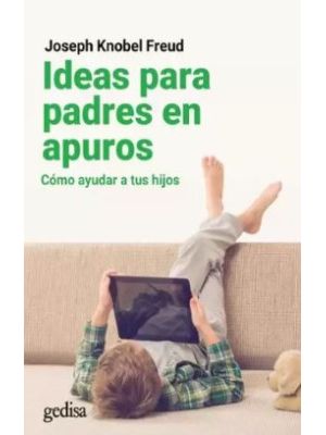 Ideas Para Padres En Apuros Como Ayudar A Tus Hijos