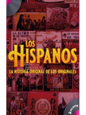 Los Hispanos La Historia Original De Los Originales