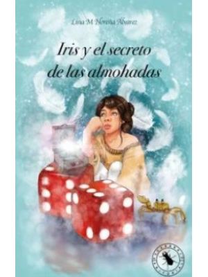 Iris Y El Secreto De Las Almohadas