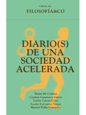 Diario S De Una Sociedad Acelerada