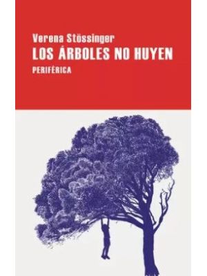 Los Arboles No Huyen