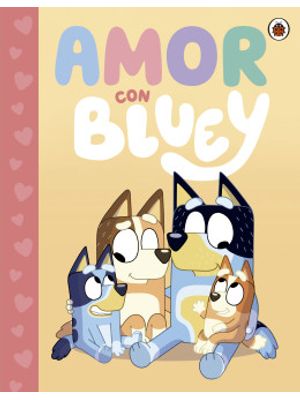 Amor Con Bluey