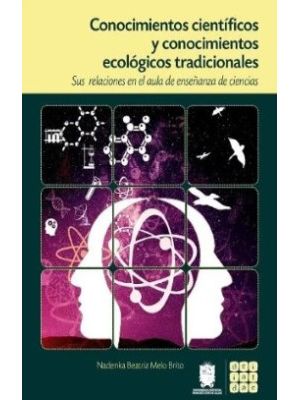 Conocimientos Cientificos Y Conocimientos Ecologicos Tradicionales