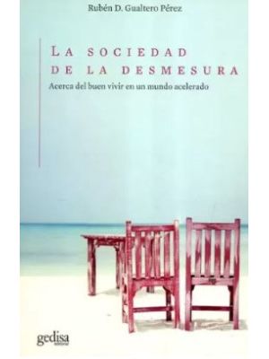 La Sociedad De La Desmesura