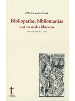 Bibliopatias Bibliomanias Y Otros Males