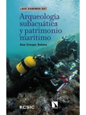 Arqueologia Subacuatica Y Patrimonio Maritimo