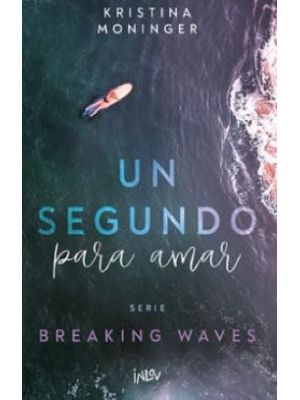 Un Segundo Para Amar