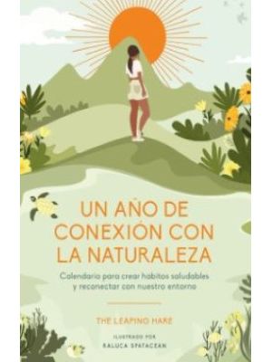 Un AÑo De Conexion Con La Naturaleza