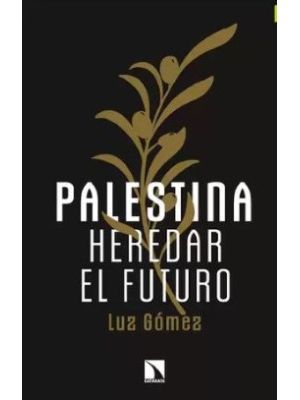 Palestina Heredar El Futuro