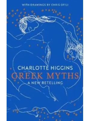 Greek Myths A New Retelling