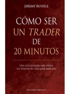 Como Ser Un Trader De 20 Minutos