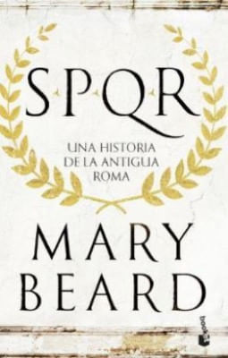 Spqr Una Historia De La Antigua Roma