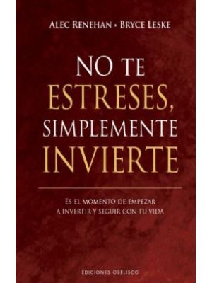 No Te Estreses Simplemente Invierte