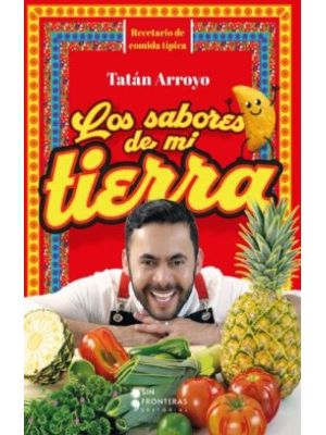Los Sabores De Mi Tierra