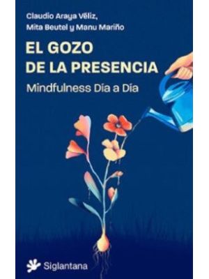 El Gozo De La Presencia