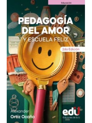 Pedagogia Del Amor Y Escuela Feliz