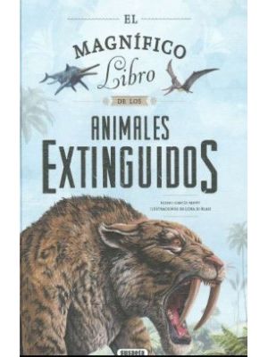 El Magnifico Libro De Los Animales Extinguidos