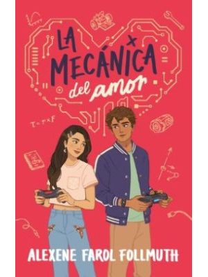 La Mecanica Del Amor