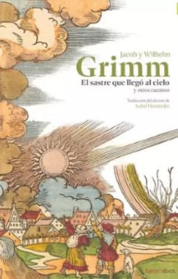 El Sastre Que Llego Al Cielo Y Otros Cuentos