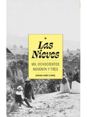 Las Nieves Mil Ochocientos Noventa Y Tres