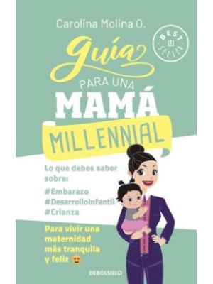 Guia Para Una Mama Millennial