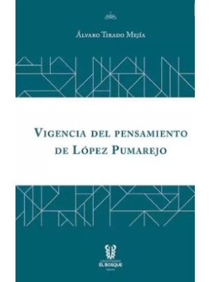 Vigencia Del Pensamiento De Lopez Pumarejo