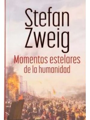 Momentos Estelares De La Humanidad