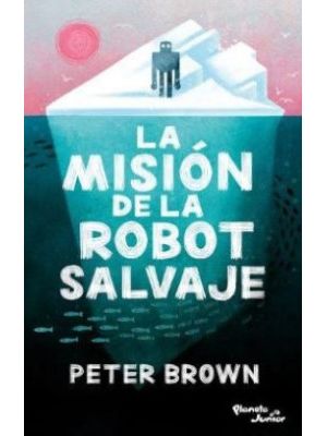 La Mision De La Robot Salvaje