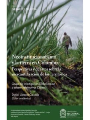 Neoinstitucionalismo Y La Tierra En Colombia