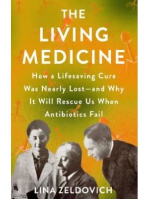 The Living Medicine