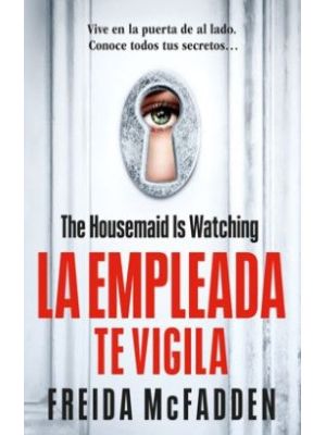 La Empleada Te Vigila