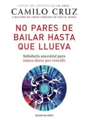 No Pares De Bailar Hasta Que Llueva