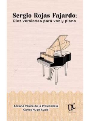 Sergio Rojas Fajardo Diez Versiones Para Voz Y Piano