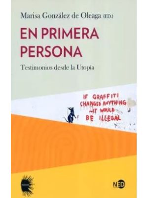 En Primera Persona Testimonios Desde La Utopia