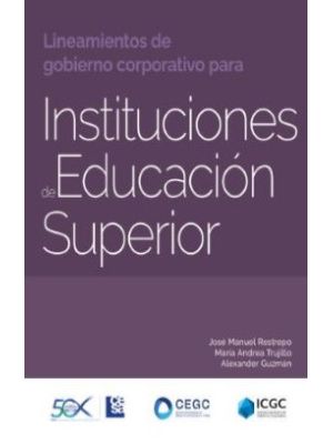 Lineamientos De Gobierno Corporativo Para Instituciones De Educacion Superior