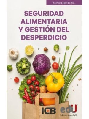 Seguridad Alimentaria Y Gestion Del Desperdicio