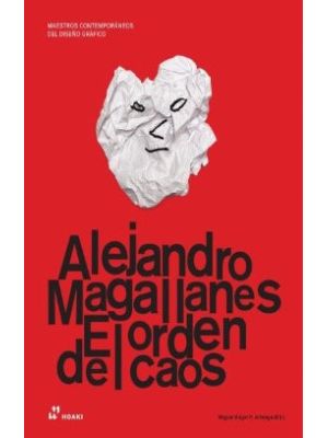 Alejandro Magallanes El Orden Del Caos