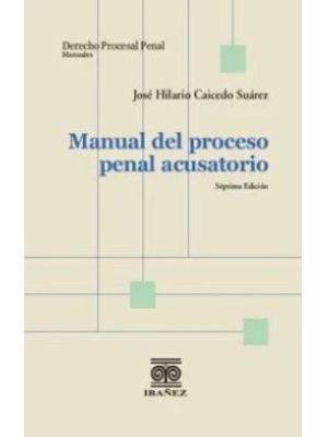 Manual Del Proceso Penal Acusatorio