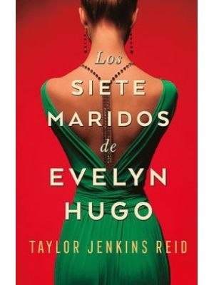 Los Siete Maridos De Evelyn Hugo
