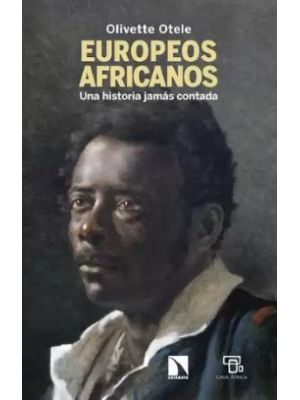 Europeos Africanos Una Historia Jamas Contada