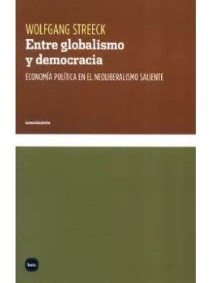 Entre Globalismo Y Democracia
