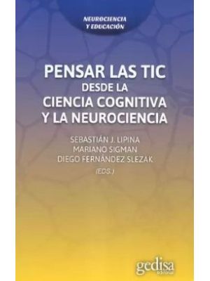 Pensar Las Tic Desde La Ciencia Cognitiva Y La Neurociencia