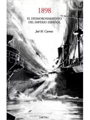 1898 El Desmoronamiento Del Imperio EspaÑol