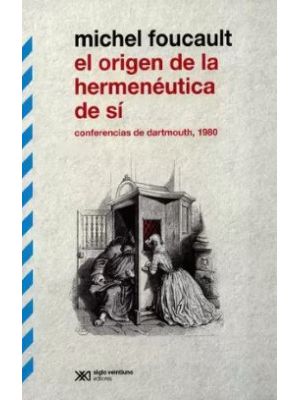 El Origen De La Hermeneutica De Si