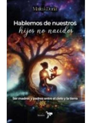 Hablemos De Nuestros Hijos No Nacidos