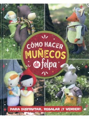 Como Hacer MuÑecos De Felpa
