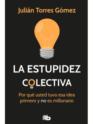 La Estupidez Colectiva
